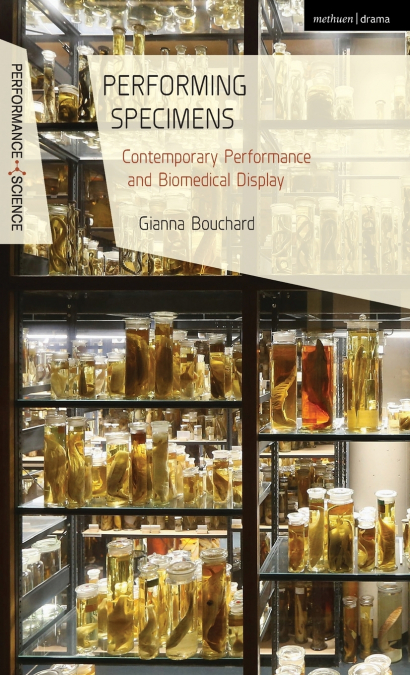 Performing Specimens Contemporary Performance And Biomedical Display