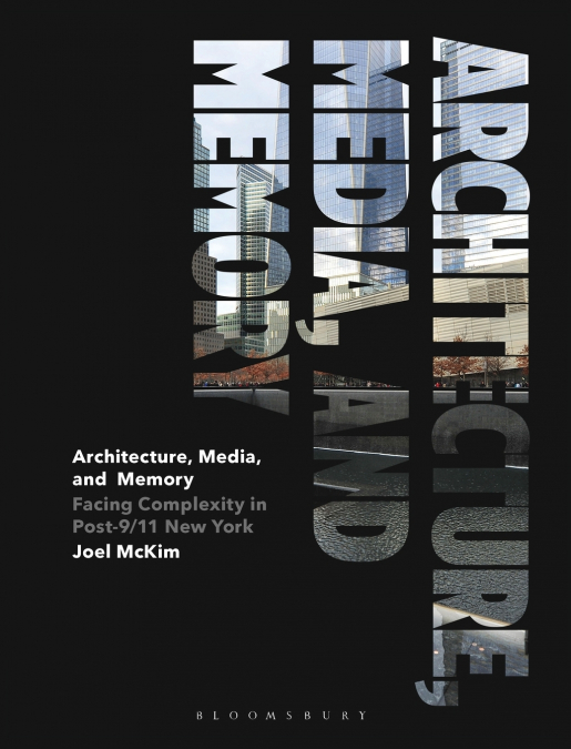 Architecture, Media, and Memory