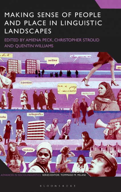 Making Sense of People and Place in Linguistic Landscapes