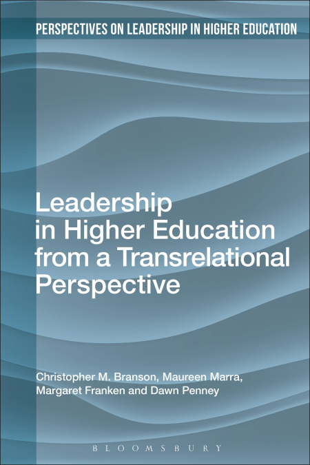Leadership in Higher Education from a Transrelational Perspective