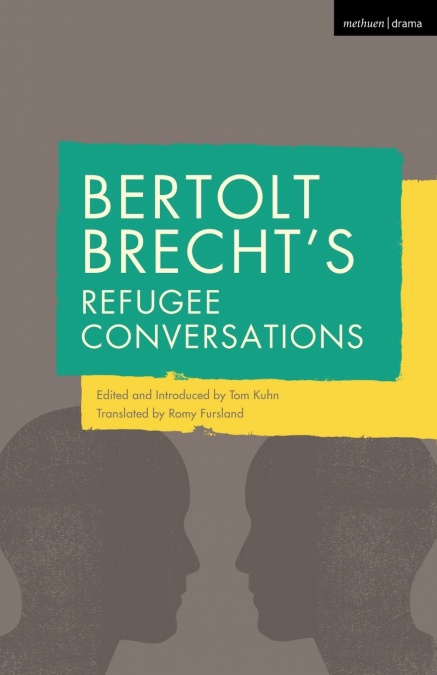 Bertolt Brecht’s Refugee Conversations