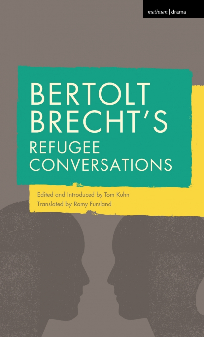Bertolt Brecht’s Refugee Conversations