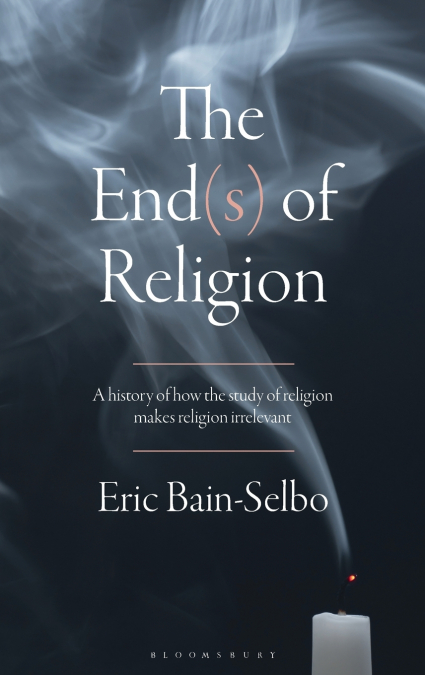 The End(s) of Religion