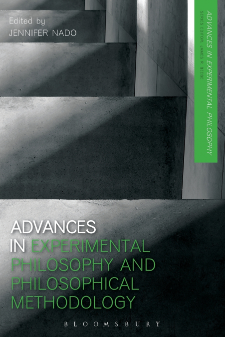 Advances in Experimental Philosophy and Philosophical Methodology