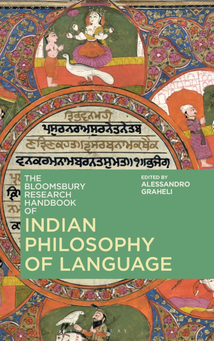 The Bloomsbury Research Handbook of Indian Philosophy of Language