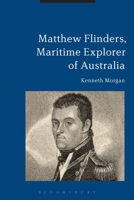 Matthew Flinders, Maritime Explorer of Australia