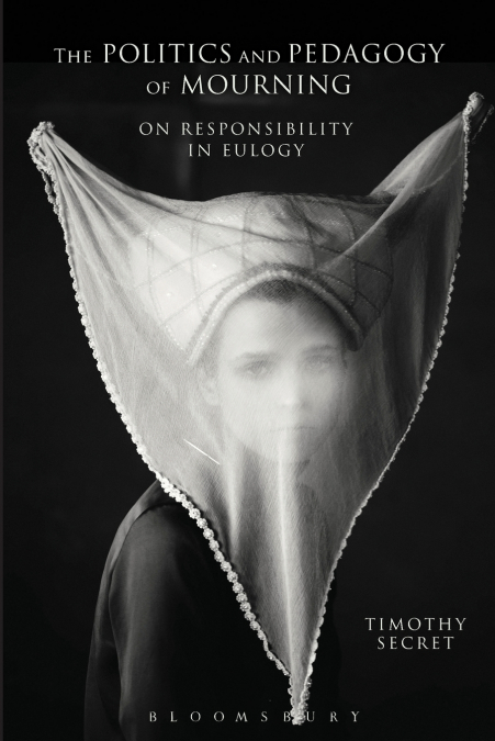 The Politics and Pedagogy of Mourning