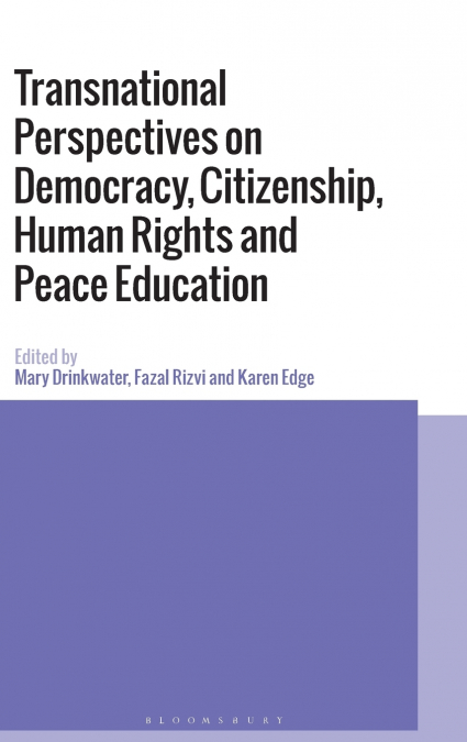 Transnational Perspectives on Democracy, Citizenship, Human Rights and Peace Education