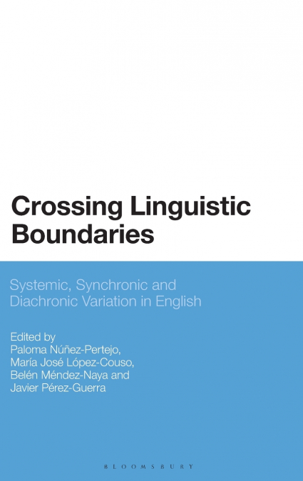 Crossing Linguistic Boundaries Systemic, Synchronic and Diachronic Variation in English