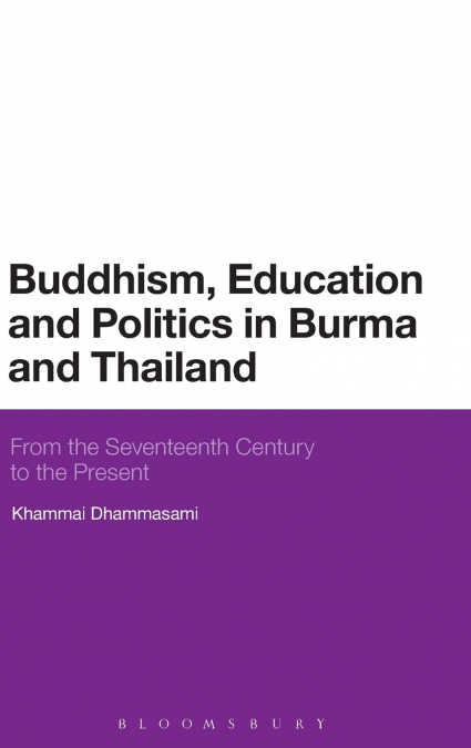 Buddhism, Education and Politics in Burma and Thailand