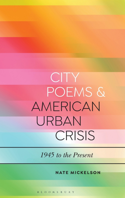 City Poems and American Urban Crisis