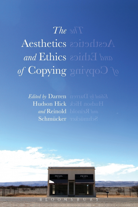 The Aesthetics and Ethics of Copying