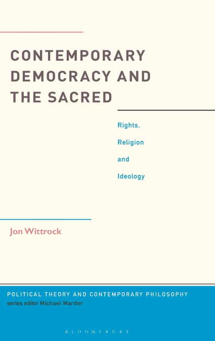 Contemporary Democracy and the Sacred