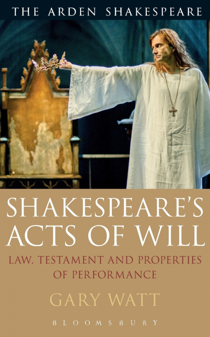 Shakespeare’s Acts of Will