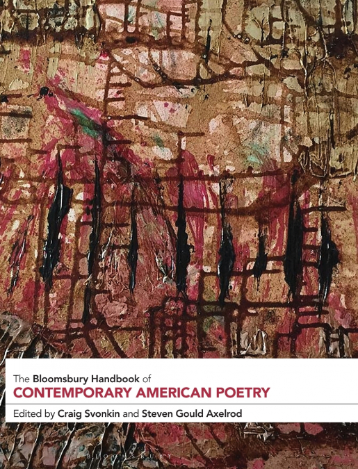 The Bloomsbury Handbook of Contemporary American Poetry