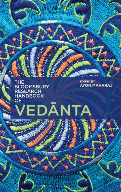 The Bloomsbury Research Handbook of Vedanta