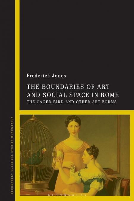 The Boundaries of Art and Social Space in Rome
