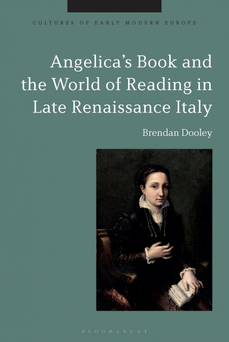 Angelica’s Book and the World of Reading in Late Renaissance Italy