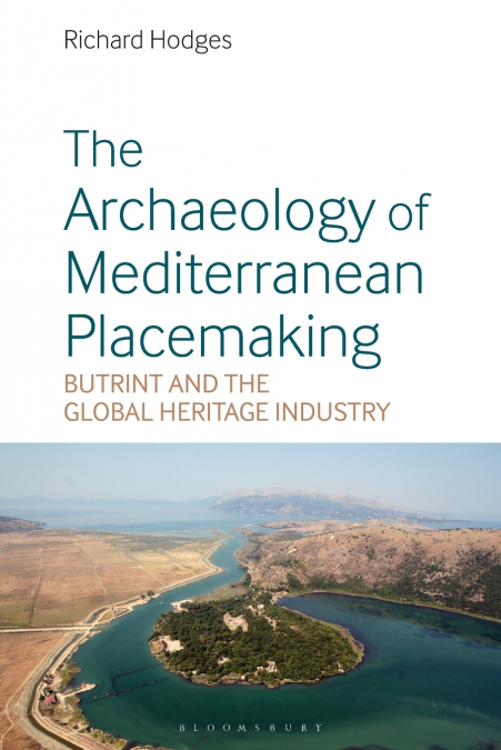 The Archaeology of Mediterranean Placemaking