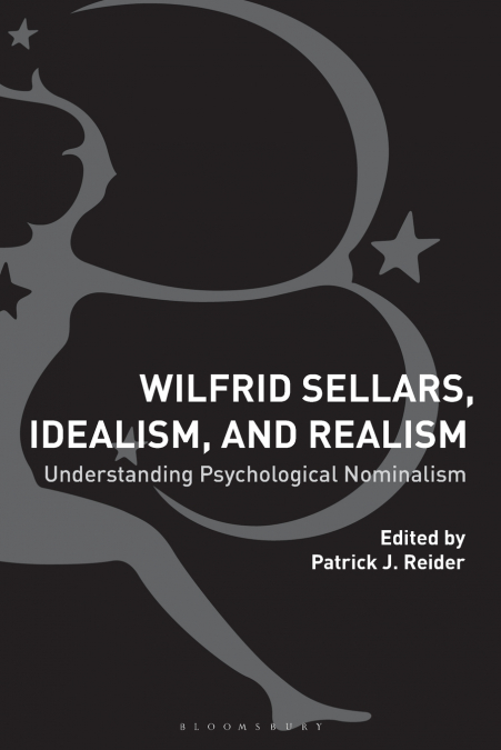 Wilfrid Sellars, Idealism, and Realism