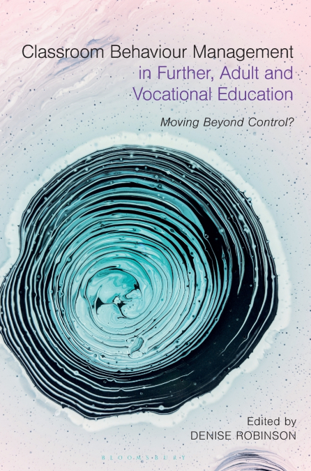 Classroom Behaviour Management in Further, Adult and Vocational Education