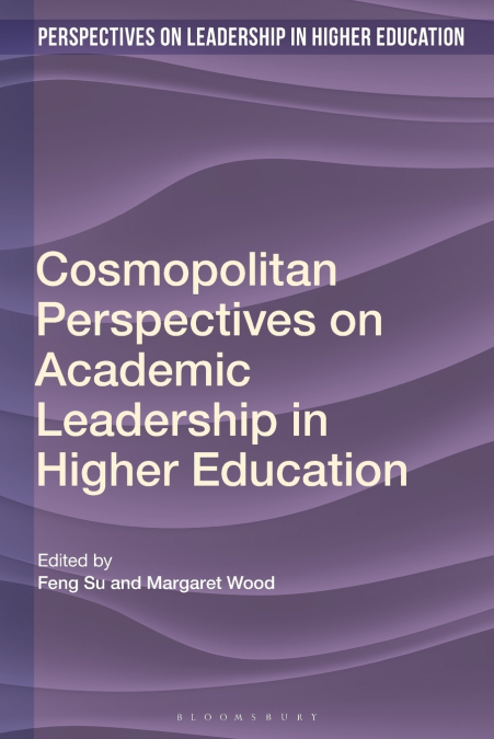 Cosmopolitan Perspectives on Academic Leadership in Higher Education