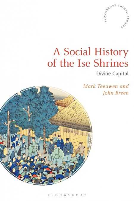 A Social History of the Ise Shrines