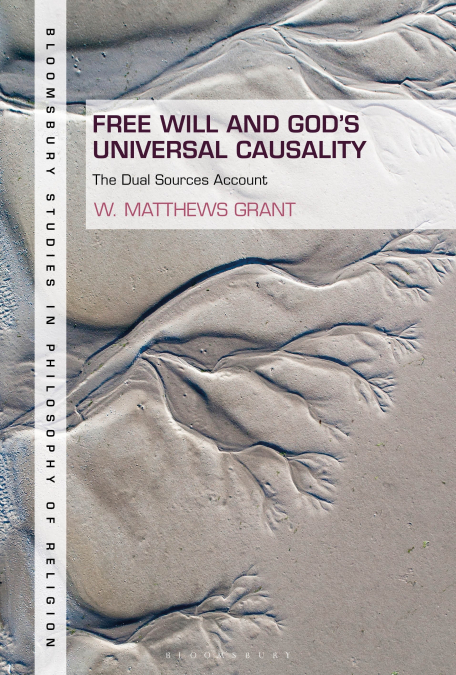 Free Will and God’s Universal Causality