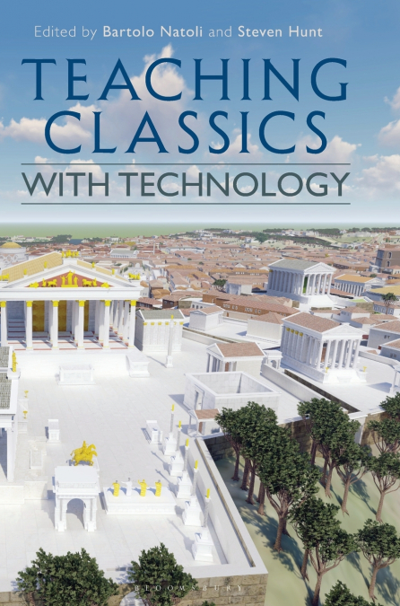 Teaching Classics with Technology