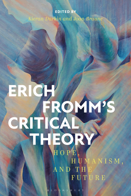 Erich Fromm’s Critical Theory