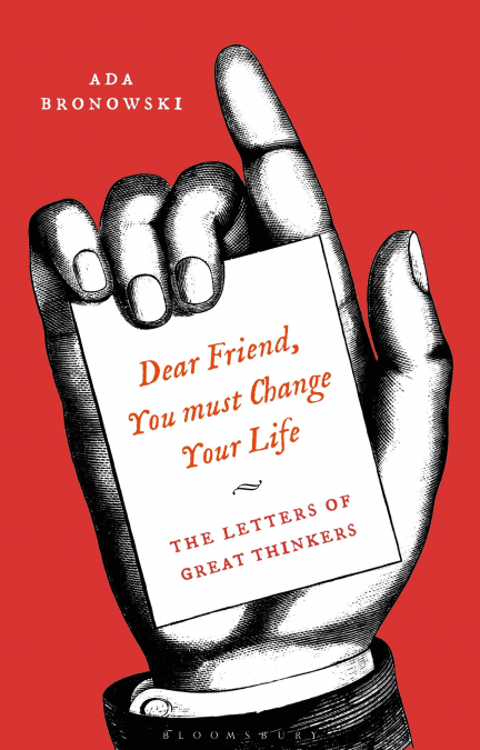 ’Dear Friend, You Must Change Your Life’