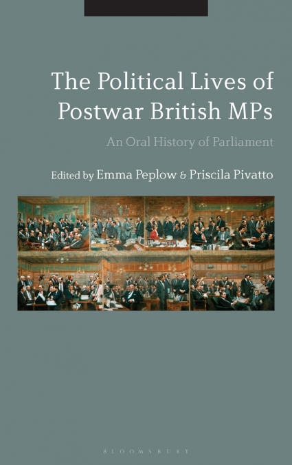 The Political Lives of Postwar British MPs