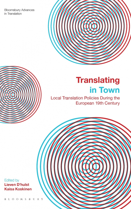 Translating in TownLocal Translation Policies During the European 19th Century