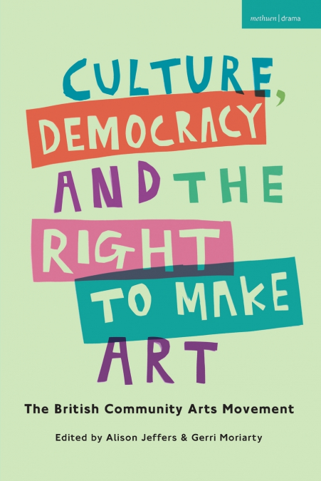 Culture, Democracy and the Right to Make Art