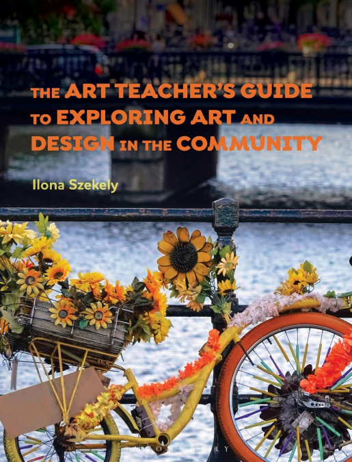 The Art Teacher’s Guide to Exploring Art and Design in the Community