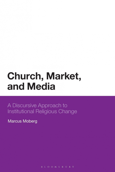 Church, Market, and Media
