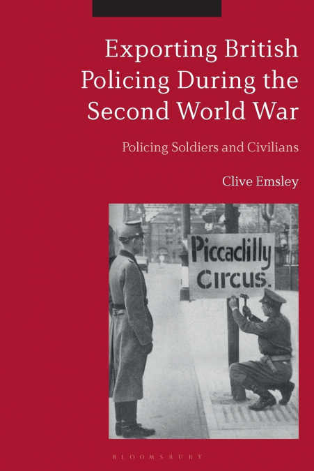 Exporting British Policing During the Second World War
