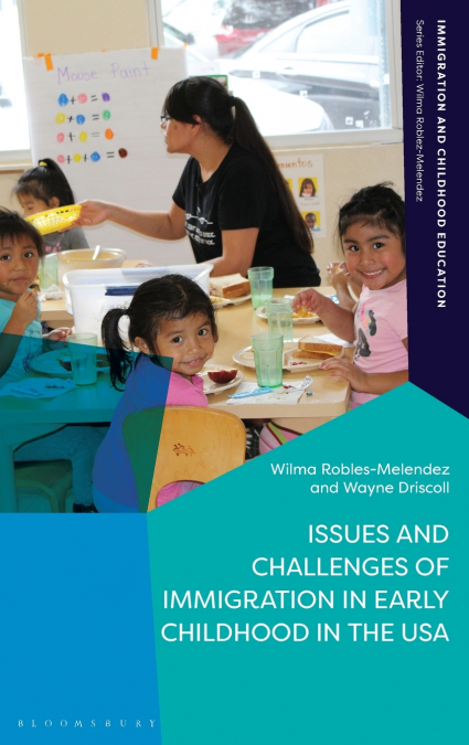 Issues and Challenges of Immigration in Early Childhood in the USA