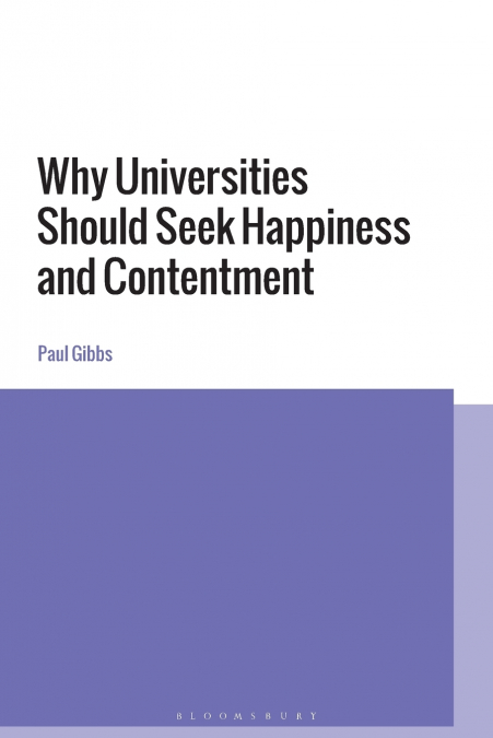 Why Universities Should Seek Happiness and Contentment