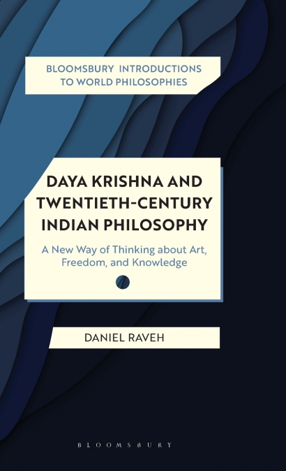 Daya Krishna and Twentieth-Century Indian Philosophy