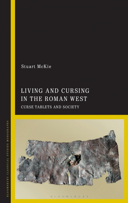 Living and Cursing in the Roman West