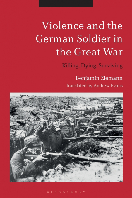 Violence and the German Soldier in the Great War