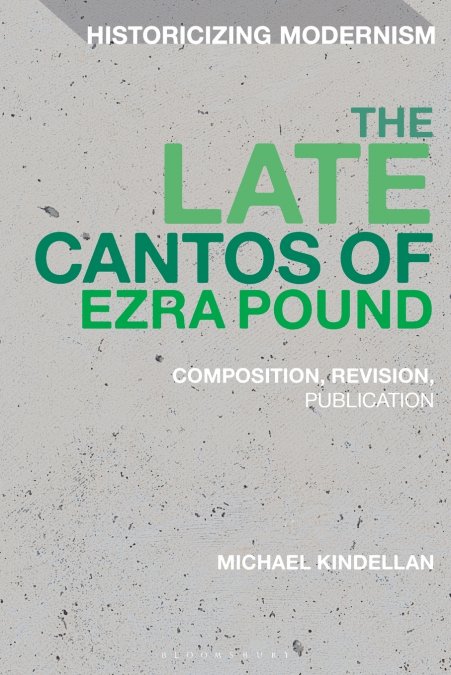 The Late Cantos of Ezra Pound