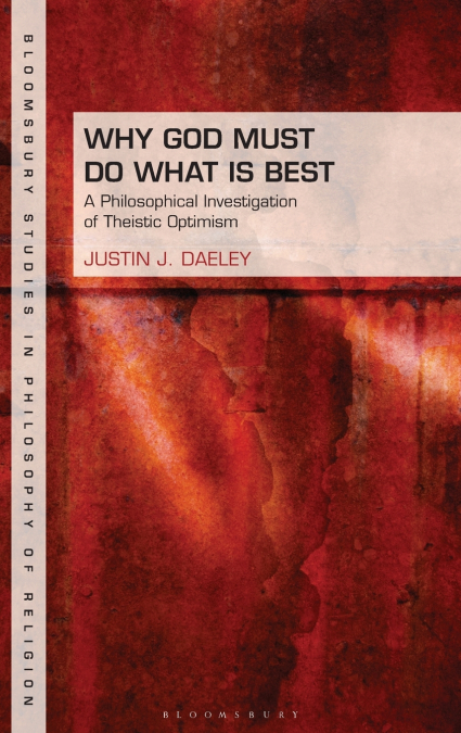 Why God Must Do What Is Best