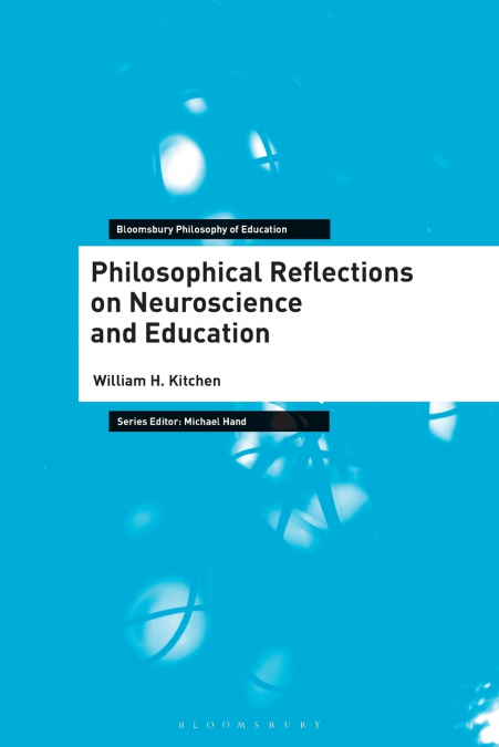 Philosophical Reflections on Neuroscience and Education