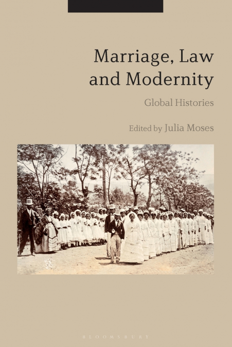 Marriage, Law and Modernity