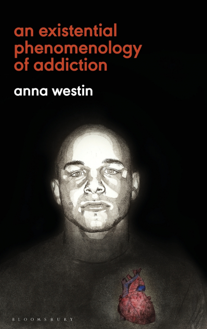 An Existential Phenomenology of Addiction