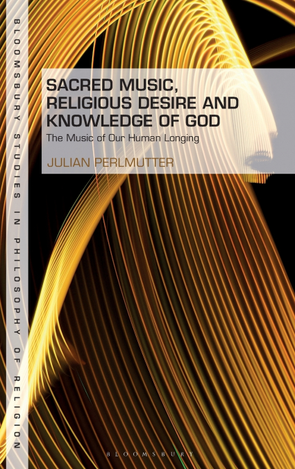 Sacred Music, Religious Desire and Knowledge of God