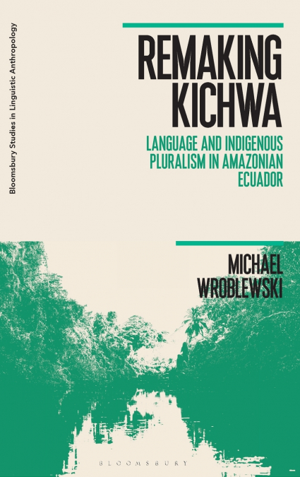 Remaking Kichwa