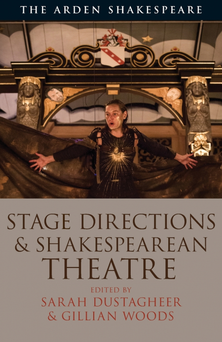 Stage Directions and Shakespearean Theatre